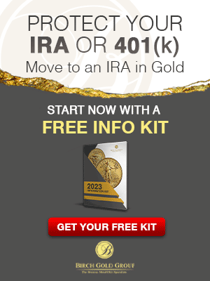 Birch Gold Group - Free Gold IRA Info Kit